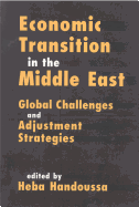 Economic Transition in the Middle East: Global Challenges and Adjustment Strategies