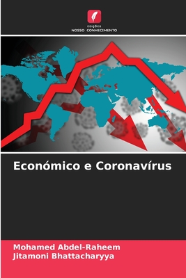 Economico e Coronavirus - Abdel-Raheem, Mohamed, and Bhattacharyya, Jitamoni