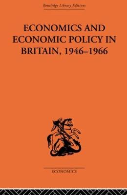 Economics and Economic Policy in Britain - Hutchison, T.W.