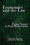 Economics and the Law: From Posner to Post-Modernism - Mercuro, Nicholas, and Medema, Steven G
