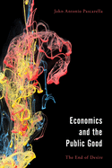 Economics and the Public Good: The End of Desire in Aristotle's Politics and Ethics