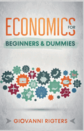 Economics for Beginners & Dummies