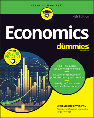 Economics for Dummies: Book + Chapter Quizzes Online - Flynn, Sean Masaki