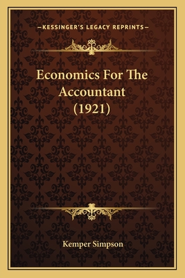 Economics for the Accountant (1921) - Simpson, Kemper