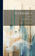 Economics: Modern Economic Problems; Volume 2