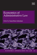 Economics of Administrative Law - Rose-Ackerman, Susan (Editor)