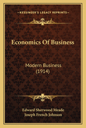 Economics of Business: Modern Business (1914)