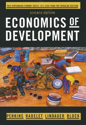 Economics of Development - Perkins, Dwight H, and Radelet, Steven, and Lindauer, David L