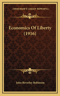 Economics of Liberty (1916)