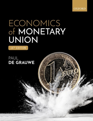 Economics of Monetary Union - De Grauwe, Paul