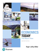 Economics Today: The Macro View, Student Value Edition Plus Mylab Economics with Pearson Etext -- Access Card Package