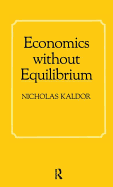 Economics without equilibrium