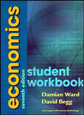 Economics - Begg, David, and Ward, Damian