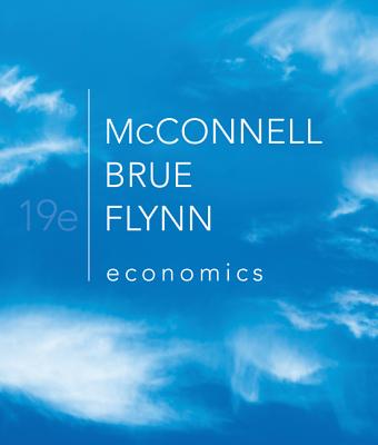 Economics - McConnell, Campbell, and Brue, Stanley, and Flynn, Sean