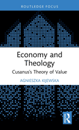 Economy and Theology: Cusanus's Theory of Value
