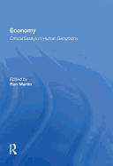 Economy: Critical Essays in Human Geography