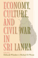 Economy, Culture, and Civil War in Sri Lanka