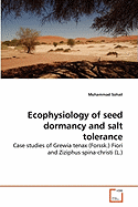 Ecophysiology of Seed Dormancy and Salt Tolerance