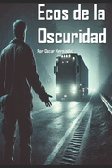 Ecos de la Oscuridad