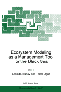 Ecosystem Modeling as a Management Tool for the Black Sea