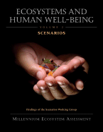 Ecosystems and Human Well-Being: Scenarios: Findings of the Scenarios Working Group Volume 2