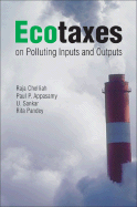 Ecotaxes on Polluting Inputs and Outputs - Chelliah, Raja J, and Appasamy, Paul P, and Sankar, U