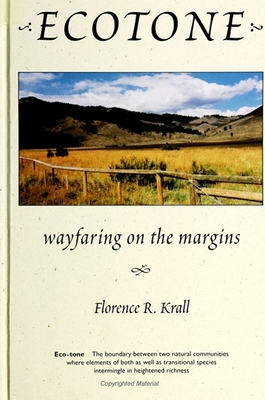 Ecotone: Wayfaring on the Margins - Shepard, Florence R