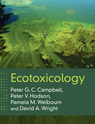 Ecotoxicology - Campbell, Peter G. C., and Hodson, Peter V., and Welbourn, Pamela M.