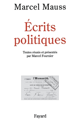 Ecrits Politiques - Mauss, Marcel