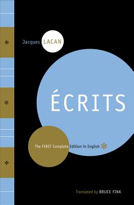 Ecrits: The First Complete Edition in English - Lacan, Jacques, Professor, and Fink, Bruce (Translated by)