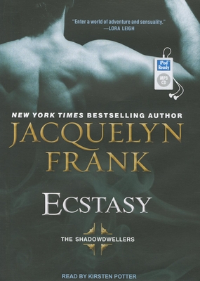 Ecstasy - Frank, Jacquelyn, and Potter, Kirsten (Narrator)