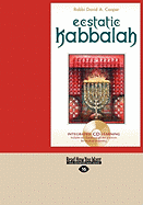 Ecstatic Kabbalah (Easyread Large Edition)