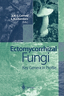 Ectomycorrhizal Fungi: Key Genera in Profile - Cairney, John W.G. (Editor), and Chambers, Susan M. (Editor)