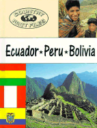 Ecuador, Peru, Bolivia