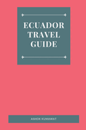 Ecuador Travel Guide