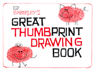 Ed Emberley's Great Thumbprint Drawing Book - Emberley, Ed