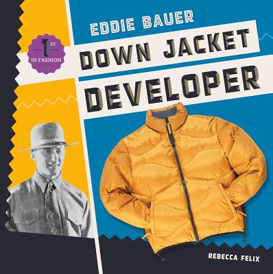 Eddie Bauer: Down Jacket Developer - Felix, Rebecca