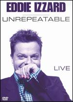 Eddie Izzard: Unrepeatable - John Gordillo