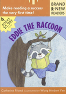 Eddie the Raccoon: Brand New Readers