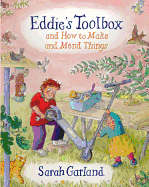 Eddie's Toolbox: And How to Make and Mend Things