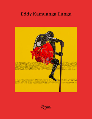Eddy Kamuanga Ilunga - Baloji, Sammy (Text by), and Colard, Sandrine (Text by), and Houghton, Gerard (Text by)