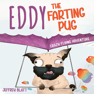 Eddy the Farting Pug: Crazy Flying Adventure