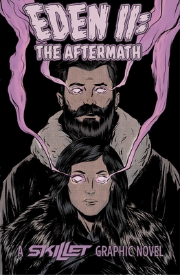 Eden 2: Aftermath - Cooper, John, and O'Sullivan, Ryan, and Skillet, and Z2 Comics