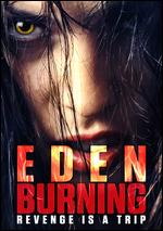 Eden Burning - Mike Laloe