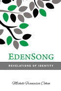 EdenSong: Revelations of Identity in The Eden Story