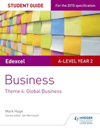 Edexcel A-Level Business Student Guide: Theme 4: Global Business