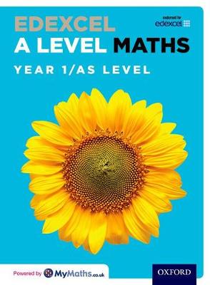 Edexcel A Level Maths: Year 1 / AS Student Book - Bowles, David, and Jefferson, Brian, and Rayneau, John