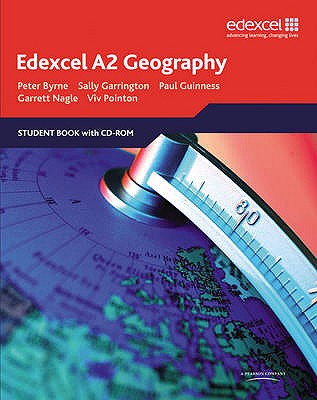 Edexcel A2 Geography SB with CD-ROM - Byrne, Peter, and Garrington, Sally, and Nagle, Garrett