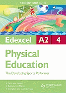 Edexcel A2 Physical Education: The Developing Sports Performer