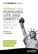 Edexcel AS History Pursuing Life and Liberty: Equality in the USA 1945-68